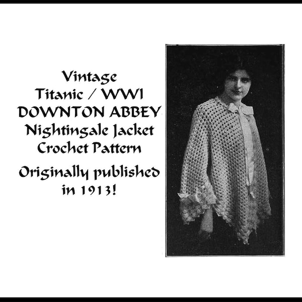 Vintage Nightingale Crochet Pattern 1913 pdf DOWNLOAD Edwardian Titanic WWI DOWNTON Abbey Gibson Elegant Femme Fatale PatternParlorPigeon