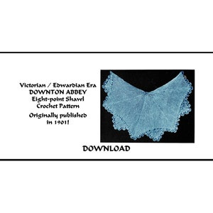 Vintage Eight-Point Shawl Crochet Pattern 1901 pdf DOWNLOAD Gibson Girl Edwardian Titanic WWI DOWNTON Abbey Femme Fatale PatternParlorPigeon