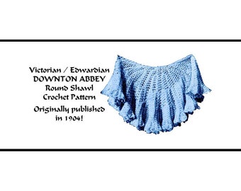 Vintage Round Shawl Crochet Pattern 1904 pdf DOWNLOAD Victorian Edwardian Gibson Girls Fancy DOWNTON ABBEY Femme Fatale PatternParlorPigeon