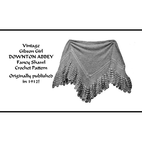 Vintage Shawl Knit & Crochet Pattern 1915 pdf DOWNLOAD Edwardian Titanic WWI DOWNTON Abbey Gibson Elegant Femme Fatale PatternParlorPigeon