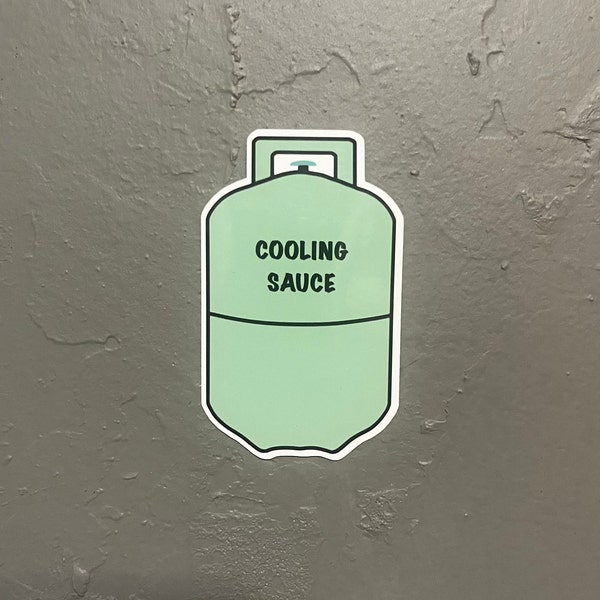 Cooling Sauce - Green R22 Refrigerant Tank HVAC Sticker | Hilarious Decal for HVAC/R Pros!