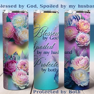 Blessed by God Tumbler: Floral Insulated Skinny Tumbler or Water Bottle