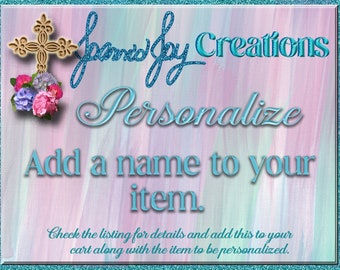 Customize your item - add a name, title, etc.