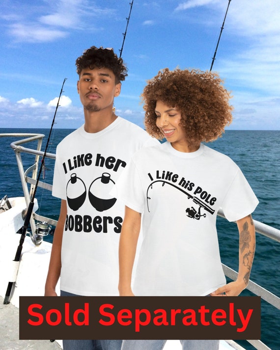 Fishing Poles and Bobbers Matching Couples T-Shirts, Couples Matching  T-shirts, Fishing Lover Tees, Funny Matching Shirts