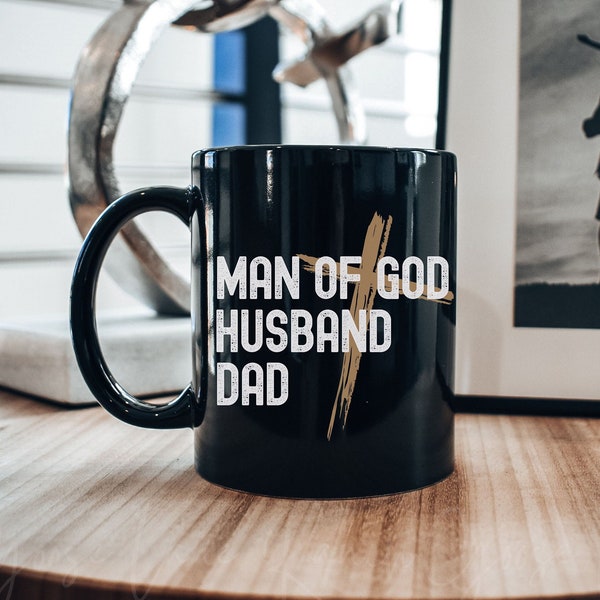 Christian Father's Day Coffee Mug, Man of God Coffee Cup, Religious Father's Dad Gift, Man of God, Best Dad Mug for Men, Christ Follower