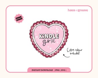 Kindle Girlie SVG, Cute trendy SVG, Booktok PNG, Digital Sublimation, Cute Sticker Design, Trendy T-shirt Design, Book club, Kindle stickers