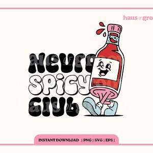 Neurospicy Club PNG, Digital Sublimation File, Neurodiversity Awareness SVG, Mental Health Quote, Trendy T-shirt SVG, Groovy Retro Aesthetic