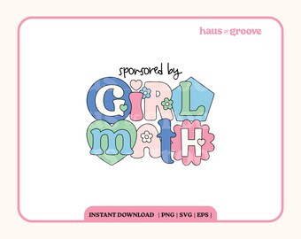 May include: A colorful graphic design with the text "sponsored by GIRL MATH" in a variety of pastel colors and shapes. The text is in a playful, whimsical font.