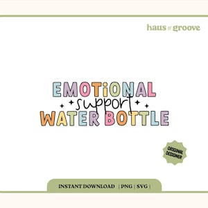 Emotionale Unterstützung Wasserflasche SVG, trinken Sie Ihr Wasser, niedliches Aufkleberdesign, trendiges SVG PNG, zurück zu Schule png, Wasserflasche Aufkleber Design