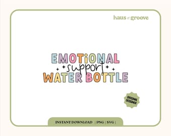 Emotional Support Water Bottle SVG, Drink your Water, Cute Sticker Design, Trendy SVG PNG, Back to School png, Water Bottle Sticker Design