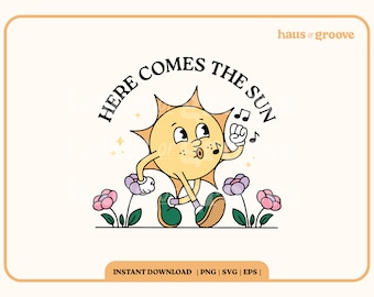 Here Comes the Sun PNG, SVG, Digital Sublimation File, Retro Sun PNG, Trendy T-shirt Design, Groovy Retro Aesthetic, Trendy Retro Clip Art
