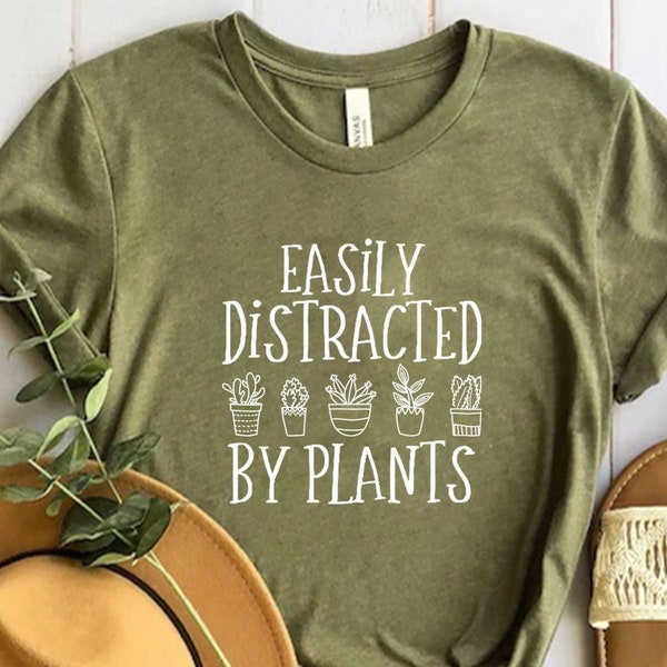 Easily Distracted By Plants Shirt, Plant Love Shirt, Plant Lover Gift, Plant Lover Tee, Unisex Jersey Short Sleeve Tee, Gardening Shirt