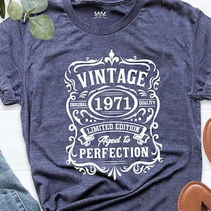 50th Birthday Shirt, Vintage 1971, Well Aged , Limited Edition, Original Parts, Birthday Gift, Vintage 1971 Shirt, Perfection, 50th Vintage