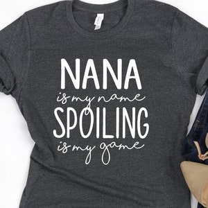 Nana Shirt, Nana Gift Shirt, Nana T-Shirt, Cute Nana Shirt, Gift for Nana, Grandma Gift, Grandmother Shirt, Grandma Tee, Mimi Gigi Shirts