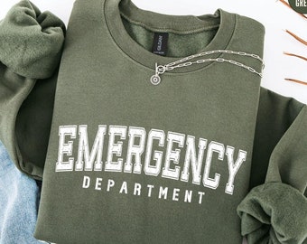 Emergency Department Sweatshirt, Emergency Nurse Sweatshirt, Hospital Sweatshirt, ER Nurse Crewneck, ER Nurse Gift, ER Department Sweater