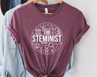 Steminist Shirt, Stem Woman Shirt, Stem Student Gift, Science Shirt, Gift For Women In Science,Technology, Engineering, and Math Careers Tee