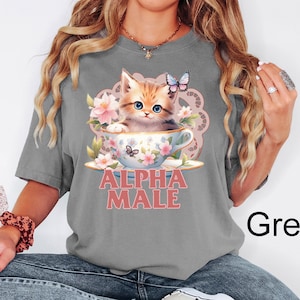Comfort Colors® Alpha Male Funny Kitten Shirt,Funny Cat Meme Shirt,Boyfriend Gifts,Father Gifts,Mom Tee,Cat Lover,Cat Tee,Alpha Male Cat Tee