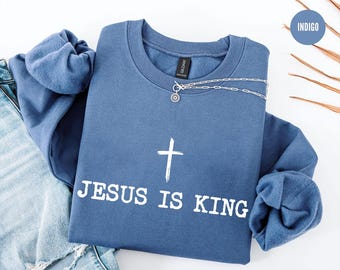 Jesus Is King Christian Lightweight Sweatshirt Comfort Colors Christian Merch Jesus Shirt Minimalist Christian Gift Teen Christian Apparel