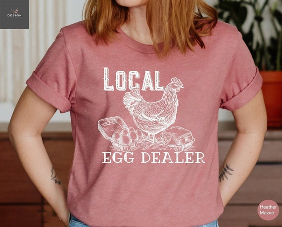 Local Egg Dealer T-shirt, Farmer Shirt, Chicken Lover Tee, Farm Life Shirt, Farmers Gift For Girl,That Loves Chickens,Christian Easter Shirt