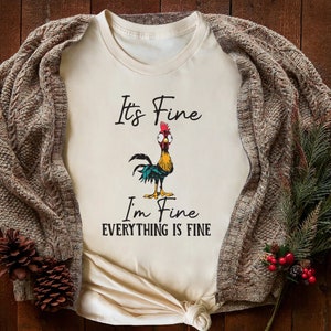 It's Fine I'm Fine Everything Is Fine Shirt, Cute Chicken Tee, Sarcasm T-Shirt, Everything Is Fine, Funny Chicken Tee,Funny Gift Chicken Tee bild 4
