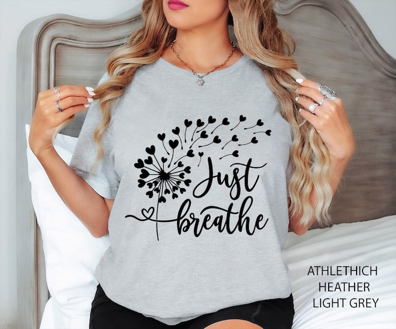 Just Breathe Shirt, Meditation Shirt, Yoga Shirt, Relax Shirt, Dandelion Shirt, Relaxing Shirt, Floral Shirt, Flower Shirt, Positive Shirt 画像 1
