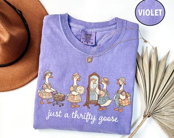 Comfort Colors® Just A Thrifty Goose Shirt, Silly Goose Grandma Tee, Thrift Lover T-shirt, Second Hand Shopping Top, Saving Money Sweatshirt
