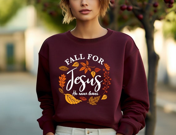Fall For Jesus Thanksgiving Sweatshirt Fall For Jesus Thanksgiving Sweatshirt