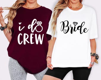 Team Bride Shirts, I Do Crew Shirt, Bridal Shirt, Engagement Party Shirt, Bride Shirt, Bachelorette Party Shirts, Bridesmaid Shirts