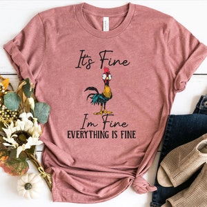 It's Fine I'm Fine Everything Is Fine Shirt, Cute Chicken Tee, Sarcasm T-Shirt, Everything Is Fine, Funny Chicken Tee,Funny Gift Chicken Tee bild 8