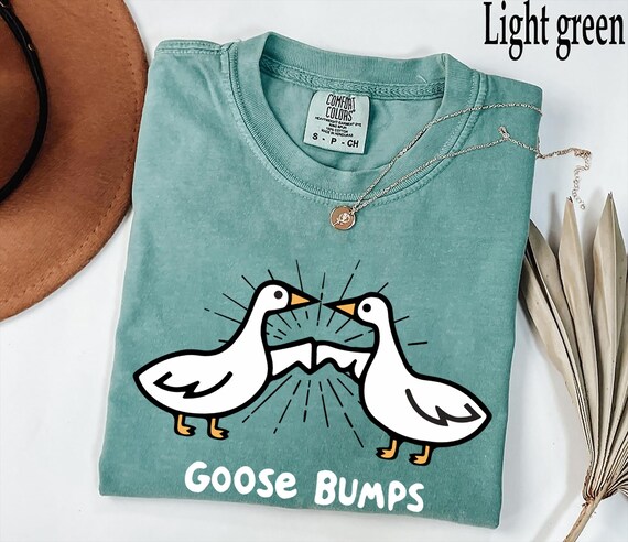 Comfort Colors® Goose Bumps Shirt, Silly Goose T-shirt, Funny Goose Outfit, Goose Lover Tee, Goose Couple Clothing, Sarcastic Goose Gifts