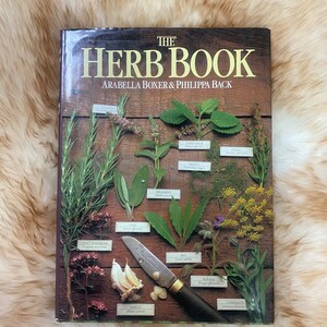 The Herb Book By Arabella Boxer & Philippa Back (1980)
