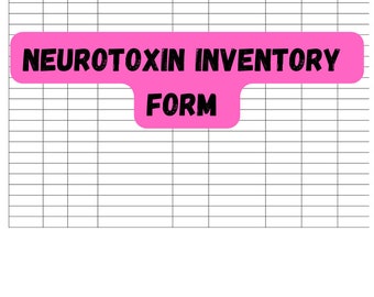 May include: A white form with a grid of blank spaces for recording medical inventory. The form includes headings such as "Product," "Vial #," and "Units Used." A pink banner across the center reads "NEUROTOXIN INVENTORY FORM."
