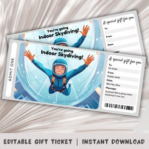 May include: Editable gift ticket template with a cartoon illustration of a person skydiving in a wind tunnel. The text on the ticket says "You're going Indoor Skydiving!" and includes space to personalize the gift with the recipient's name, the giver's name, the date, and a message.