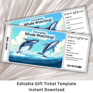 May include: Editable whale watching gift ticket template with a blue and white design. The ticket says "You're going whale watching!" and has a space to write a message.