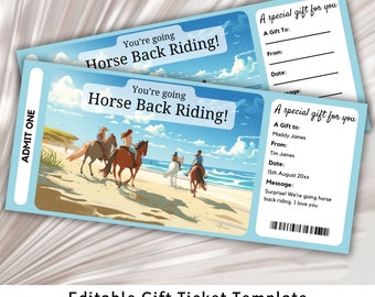May include: Editable gift ticket template for horse back riding. The ticket features a blue background with a picture of people riding horses on a beach. The text "You're going Horse Back Riding!" is printed on the ticket.