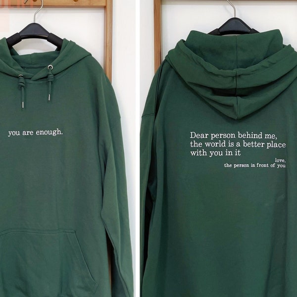 You are Enough, Dear Person Behind Me Zweiseitiger Kapuzenpullover, Rücken- und Vorder-Hoodie, Positivitäts-Sweatshirt, I am Enough Sweatshirt