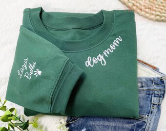 Embroidered Dog Mom  Sweatshirt, Custom Mama Shirt With Pet Names, Dog Mom On Neckline, Paw On Sleeve, Gift For Dog Mom, Mother's Day Gift