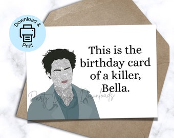 Dies ist die Geburtstagskarte eines Killers druckbare Geburtstagskarte, Skin of a Killer Geburtstag Lustige Edward Geburtstagskarte, druckbare Geburtstagskarte