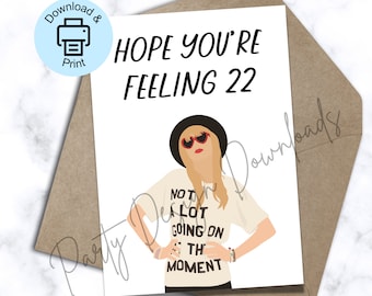 TS Printable Birthday Card, TS Birthday Card, 22nd Birthday, Feeling 22, TS Bday Card, Printable Birthday Card