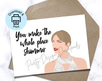 May include: A white card with the text "You make the whole place shimmer" and a digital illustration of a woman with blonde hair wearing a sparkly white dress and red lipstick. The text "Party Design Downloads" is in gray text at the bottom of the card.