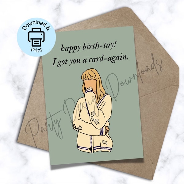 Taylor Swift Printable Birthday Card, Swiftie Birthday Card, Taylor Swift Bday, I Got You A Card-Again, Taylor Swift Folklore Cardigan