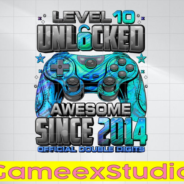 PNG ONLY Level 10 Unlocked Awesome Since 2014 Png, 10th Birthday Gaming Png, 100 Days Of School Png, Digital Download