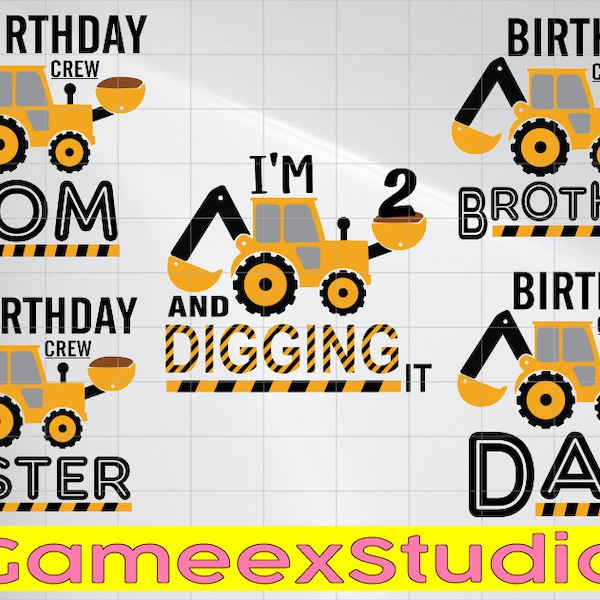 Construction Birthday Family Svg, I'm 2 And Digging It, Boys Birthday Svg, Construction Crew Birthday Family Svg, Birthday Crew Svg