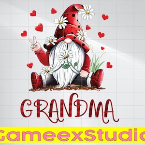 Funny Love Being Called GRANDMA Gnome Valentine Day Png, Valentines Gnome Png, Gnome Png, Valentines Day Png, Instant Download