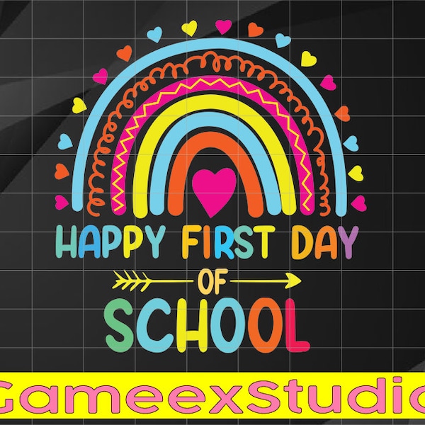 Happy First Day Of School Rainbow Back To School Teacher Svg, School Rainbow Svg, Back To School Png, Digital Download