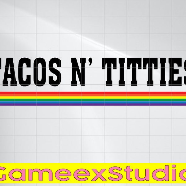 Tacos N' Titties Funny LGBTQ Lesbians Pride Month Gay Pride Svg, Lesbian Couple Svg, Lesbian Pride, LGBT Svg,  Digital Download