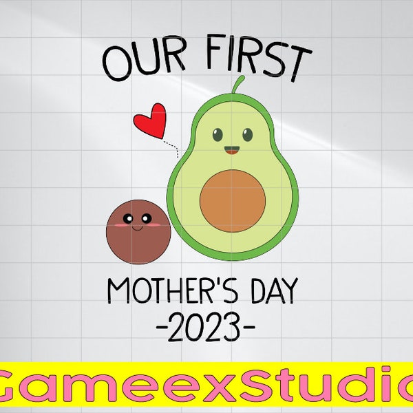 Our First Mothers Day 2023 Avocado Mom SVG, Mother's Day svg, Avocado svg, Pregnancy Baby Announcement Png, Digital Download