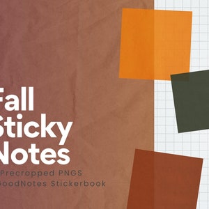 May include: An image with the text "Fall Sticky Notes" in white, with three colorful sticky notes in orange, dark green, and brown. The background is a gradient of brown and white with a grid pattern.