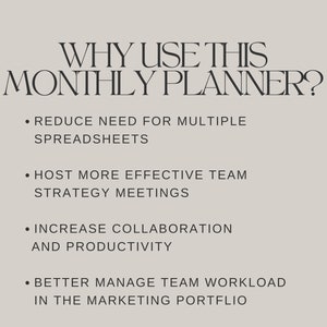 Over a beige background the text reads: Why Use This Monthly Planner? Reduce need for multiple spreadsheets, host more effective team strategy meetings, increase collaboration and productivity, better manage team workload in the marketing portfolio