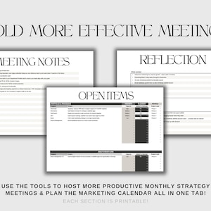 Over a grey background the heading reads: Hold More Effective Meetings. Below are 3 samples from the spreadsheet showing the contents of each: Meeting Notes, Reflection, Open Items. Text reads: plan the marketing calendar all in one tab